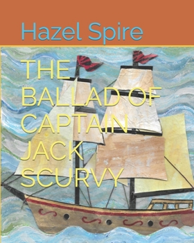 Paperback The Ballad of Captain Jack Scurvy Book