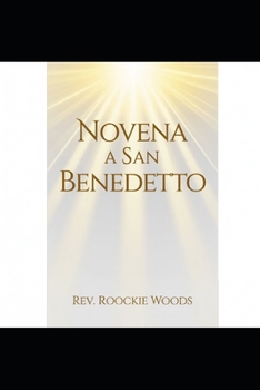 Novena a San Benedetto: Nove Giorni di Preghiera per Protezione (Italian Edition)