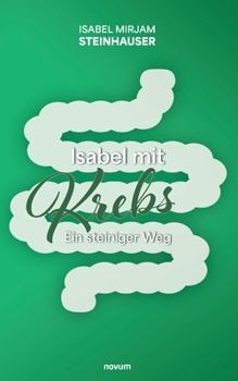 Paperback Isabel mit Krebs: Ein steiniger Weg [German] Book