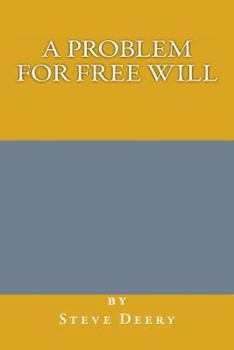 Paperback A Problem for Free Will Book