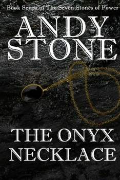 Paperback The Onyx Necklace - Book Seven of the Seven Stones of Power Book