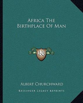 Paperback Africa The Birthplace Of Man Book