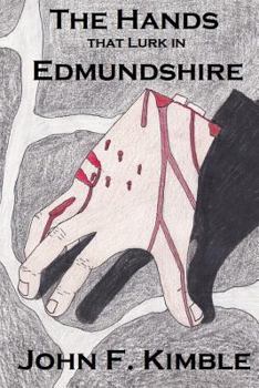 Paperback The Hands That Lurk in Edmundshire Book