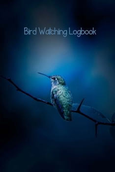 Paperback Bird Watching Log Book: Bird Watching Journal NoteBook Diary, Unique Gift for Birders and Bird WatchersHummingbird at Night Book