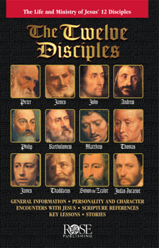 Paperback The Twelve Disciples: The Life and Ministry of Jesus' 12 Disciples Book