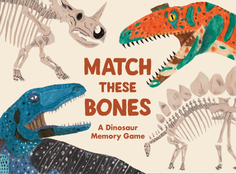 Board Game Match These Bones: A Dinosaur Memory Game Book