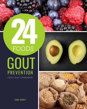 Paperback 24 Foods Gout Prevention: Gout Diet Cookbook Book