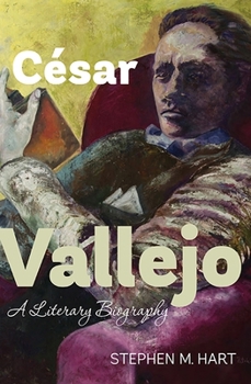 Hardcover César Vallejo: A Literary Biography Book