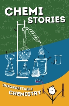 Paperback Chemistories: Unforgettable Chemistry Book