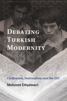 Paperback Debating Turkish Modernity Book