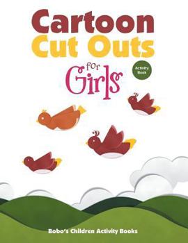Paperback Cartoon Cut Outs for Girls Activity Book