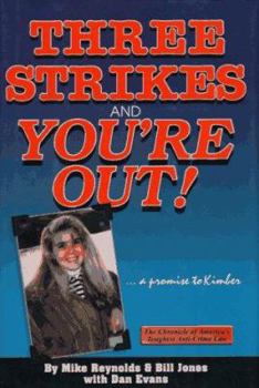 Hardcover Three Strikes and You're Out!: The Chronicle of America's Toughest Anti-Crime Law Book