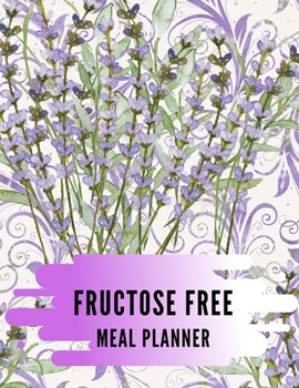 Paperback Fructose Free Meal Planner: Weekly Menu Planner and Grocery List Book