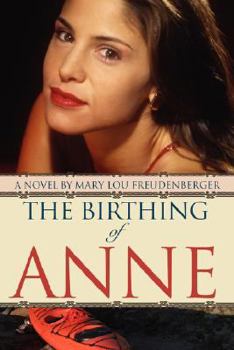 Paperback The Birthing of Anne Book