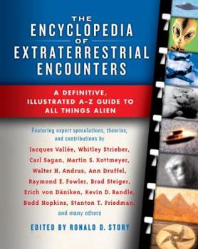Paperback The Encyclopedia of Extraterrestrial Encounters: A Definitive, Illustrated A-Z Guide to All Things Alien Book