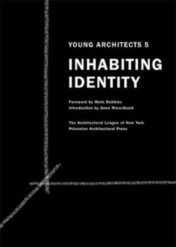 Young Architects 5: Inhabiting Identity
