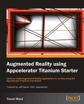 Paperback Augmented Reality Using Appcelerator Titanium Starter Book