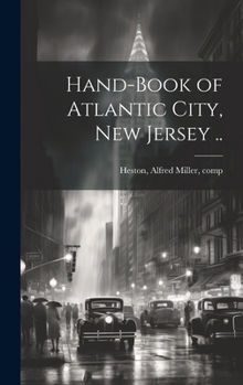 Hardcover Hand-book of Atlantic City, New Jersey .. Book