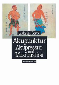 Paperback Akupunktur, Akupressur Und Moxibustion [German] Book