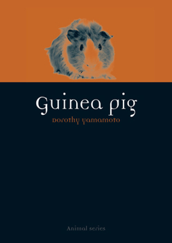 Guinea Pig - Book  of the Animal Series