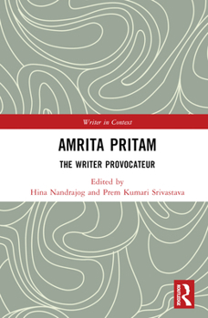 Hardcover Amrita Pritam: The Writer Provocateur Book