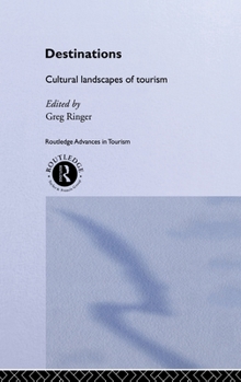 Hardcover Destinations: Cultural Landscapes of Tourism Book