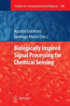 Paperback Biologically Inspired Signal Processing for Chemical Sensing Book