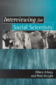 Paperback Interviewing for Social Scientists: An Introductory Resource with Examples Book
