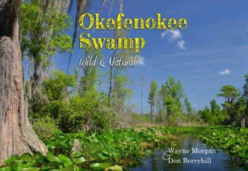 Hardcover Okefenokee Swamp - Wild & Natural Book