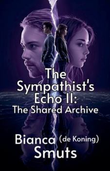 Paperback The Sympathist's Echo II: The Shared Archive Book