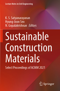 Paperback Sustainable Construction Materials: Select Proceedings of Acmm 2021 Book