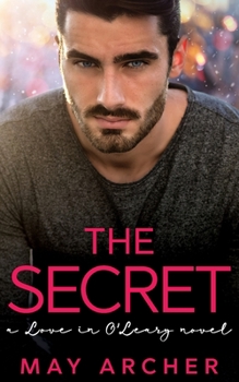 The Secret - Book #3 of the Love in O'Leary