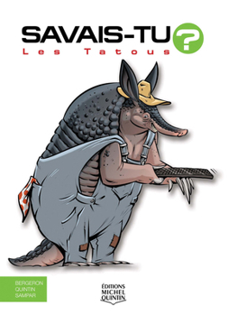 Les Tatous (Savais-tu?, 66) (French Edition)