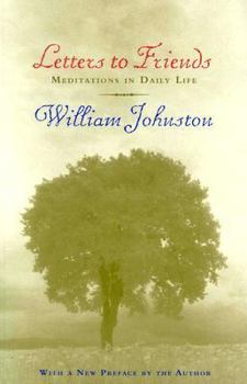 Paperback Letters to Friends: Meditations in Daily Life Book