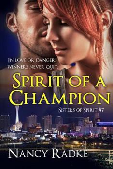 Spirit of a Champion - Book #7 of the Sisters of Spirit