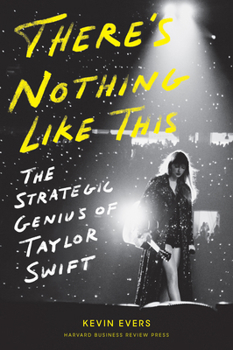 Hardcover There's Nothing Like This: The Strategic Genius of Taylor Swift Book