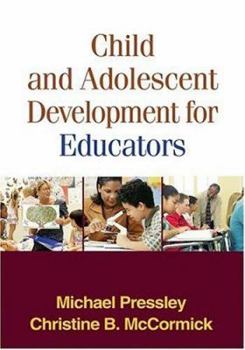 Hardcover Child and Adolescent Development for Educators, First Edition Book