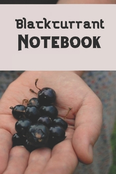 Paperback Blackcurrant notebook: cute Blackcurrant Lover's Lined Notebook Journal Book