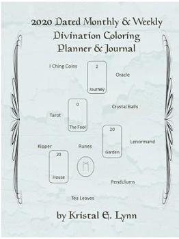 Paperback 2020 Dated Monthly & Weekly Divination Coloring Planner & Journal (Perfect Bound) Book