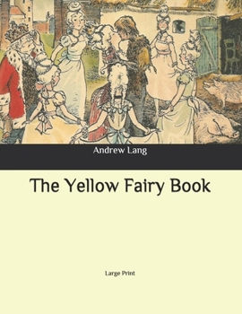 Paperback The Yellow Fairy Book: Large Print Book