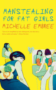 Paperback Manstealing for Fat Girls Book