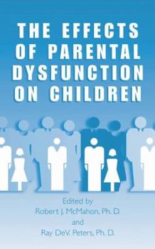 Hardcover The Effects of Parental Dysfunction on Children Book