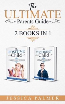 Paperback The Ultimate Parents Guide: 2 Books in 1 Book