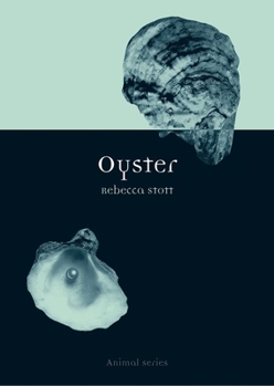 Oyster (Reaktion Books - Animal) - Book  of the Animal Series
