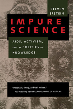 Paperback Impure Science: Aids, Activism, and the Politics of Knowledge Volume 7 Book