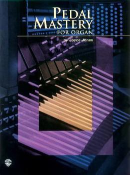 Paperback Pedal Mastery: For Organ Book
