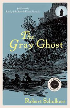 Hardcover The Gray Ghost: A Seckatary Hawkins Mystery Book