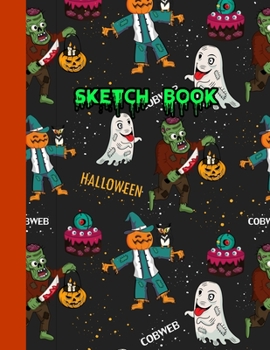 Paperback Sketch Book: Cool Ghosts and Monsters Monsters Drawing Pad Large 8.5 x 11inch Sketchbook Novelty Halloween Gift for Kids Book