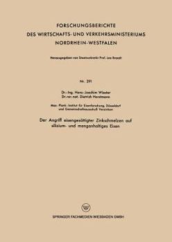 Paperback Der Angriff Eisengesättigter Zinkschmelzen Auf Silizium- Und Manganhaltiges Eisen [German] Book