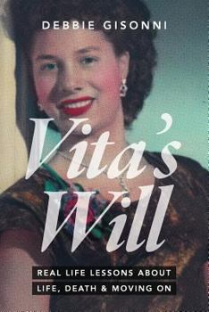 Paperback Vita's Will: Real Life Lessons about Life, Death & Moving On Book